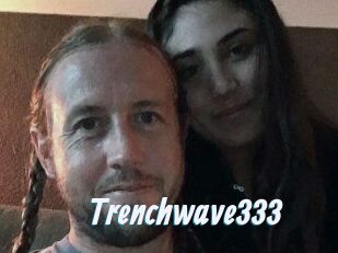 Trenchwave333