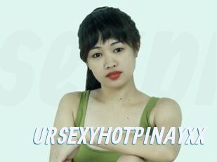 URSEXYHOTPINAYXX