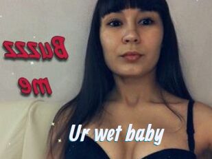 Ur_wet_baby