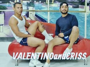 VALENTINOandCRISS