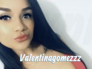 Valentinagomezzz