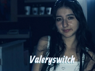 Valeryswitch