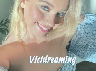 Vicidreaming