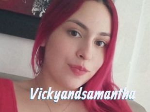 Vickyandsamantha