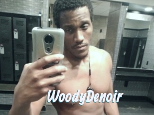 WoodyDenoir