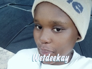 Wetdeekay