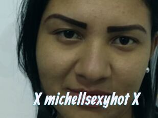 X_michellsexyhot_X